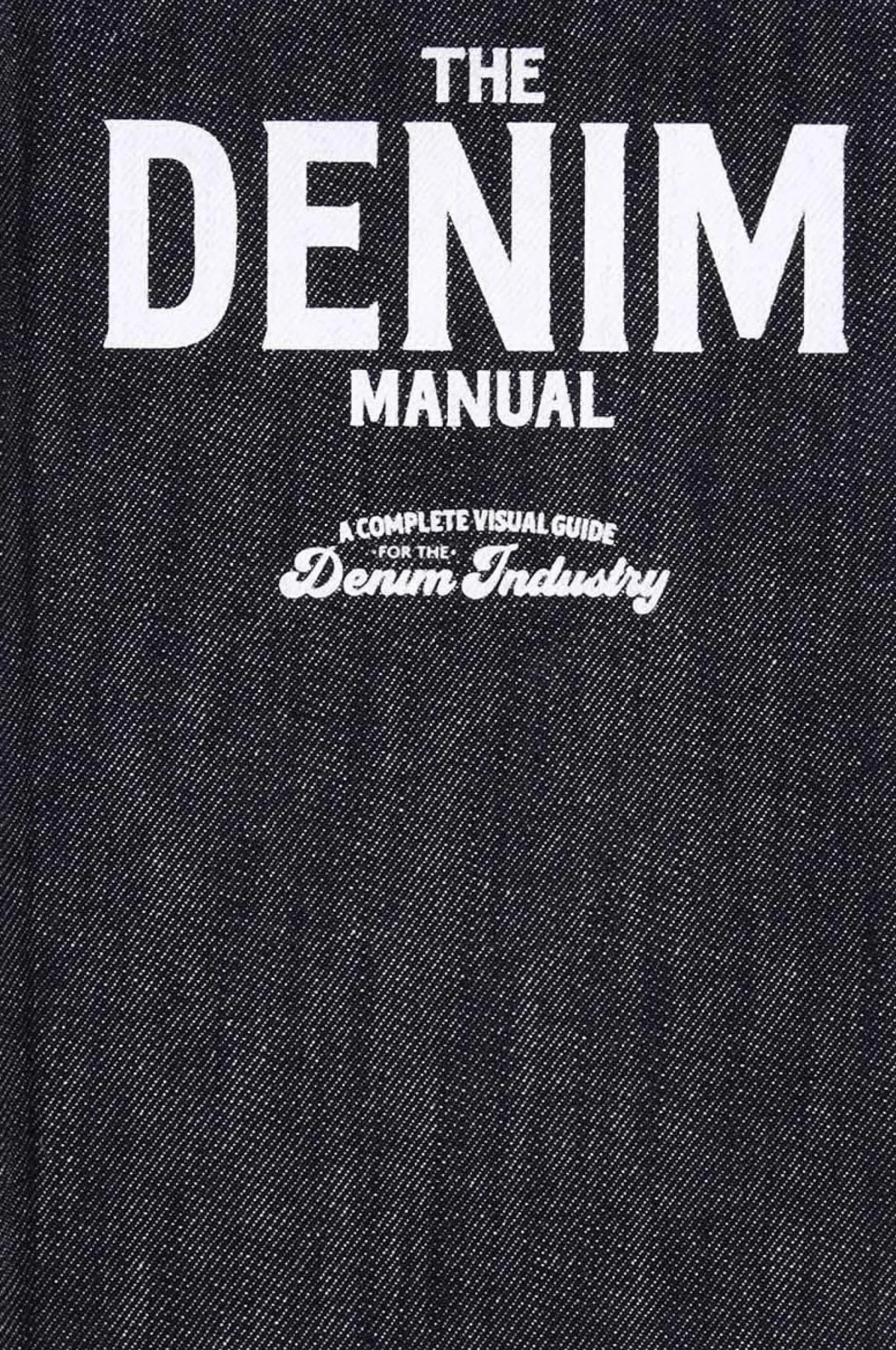 Kinokuniya The Denim Manual: A Complete Visual Guide For The Denim Industry Outlet